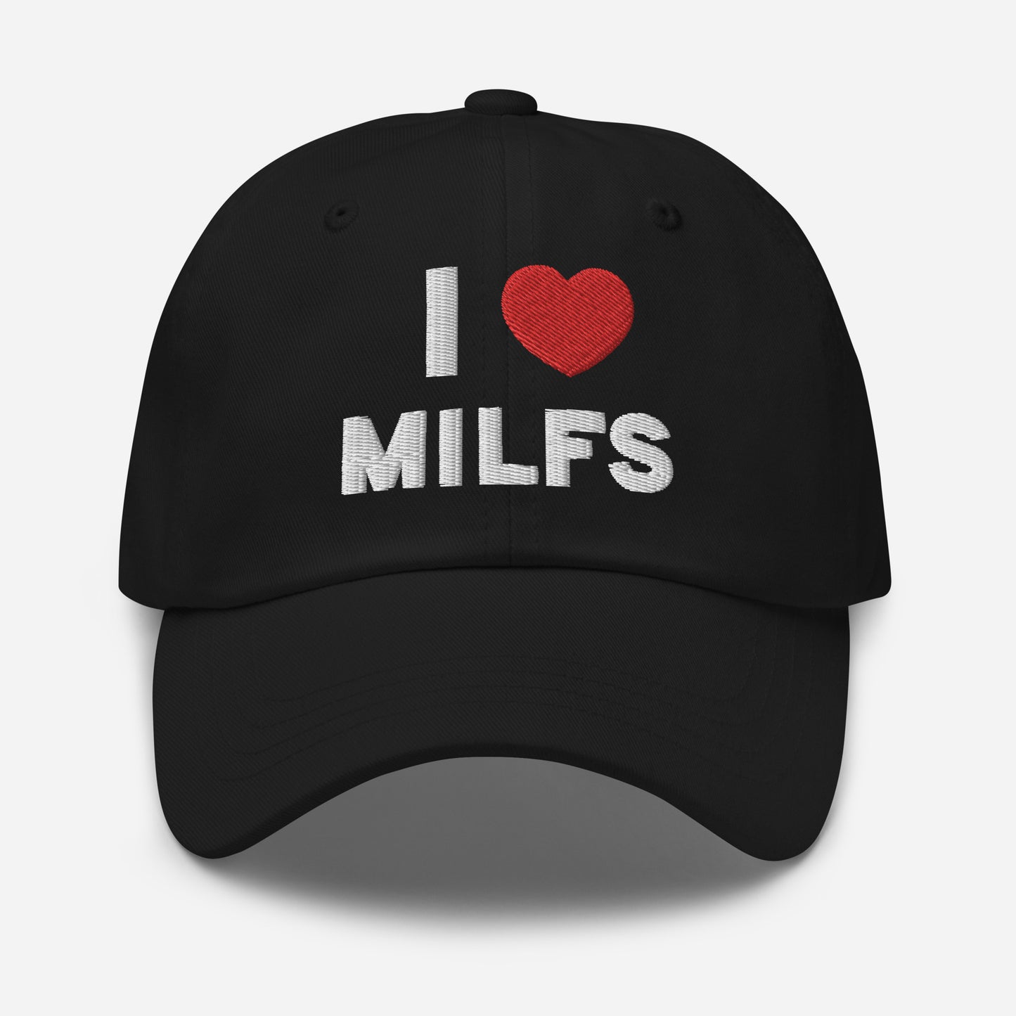 I LOVE MILFS HAT