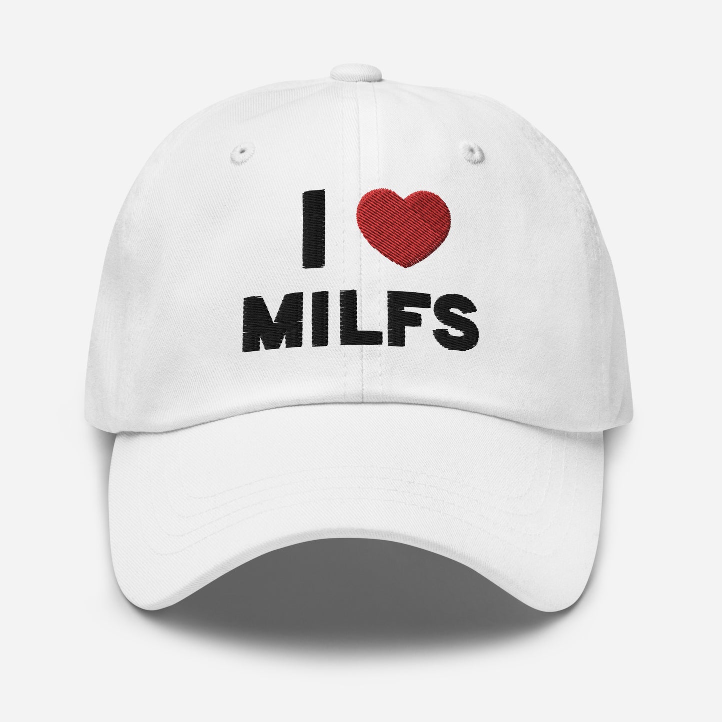 I LOVE MILFS HAT