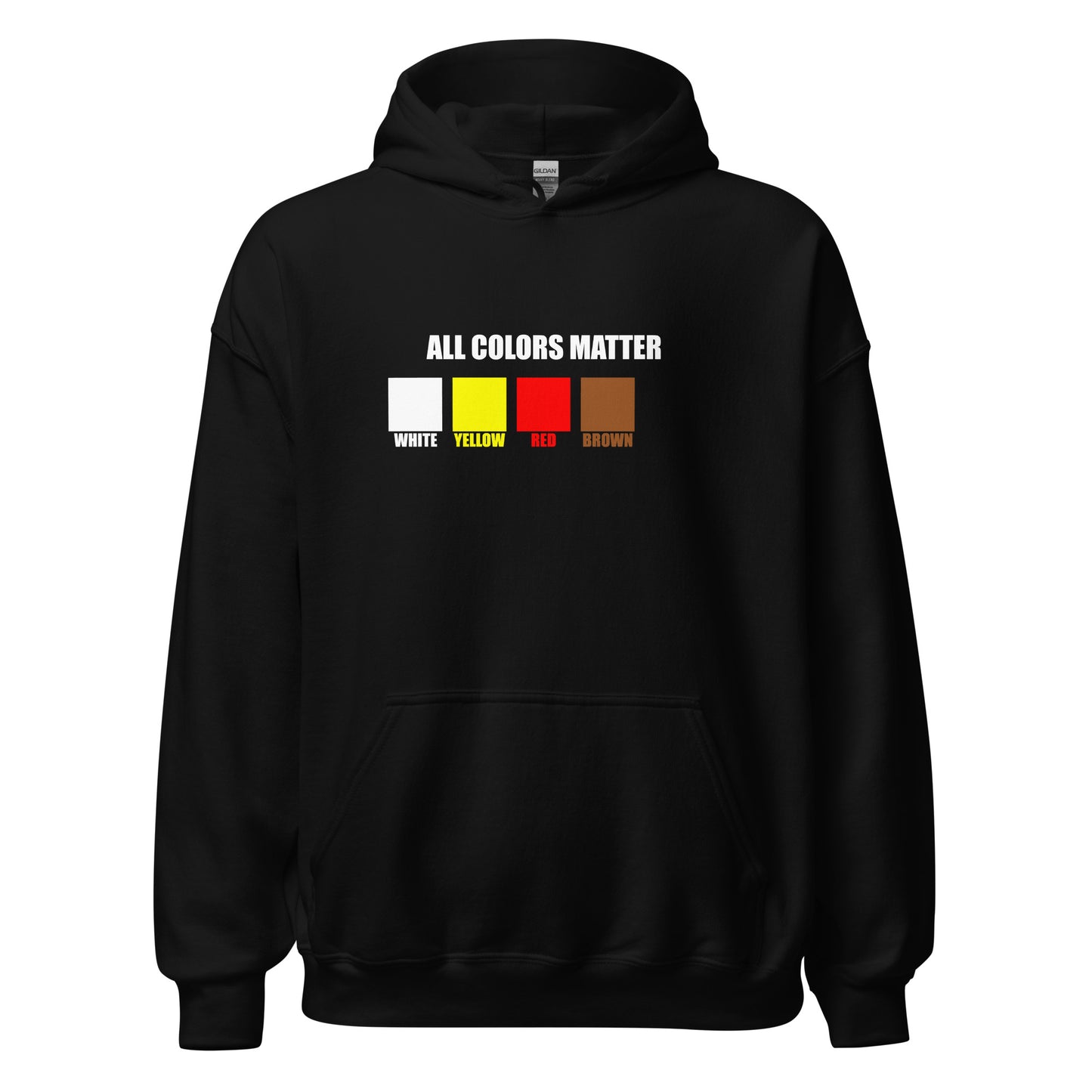 ALL COLORS MATTER HOODIE