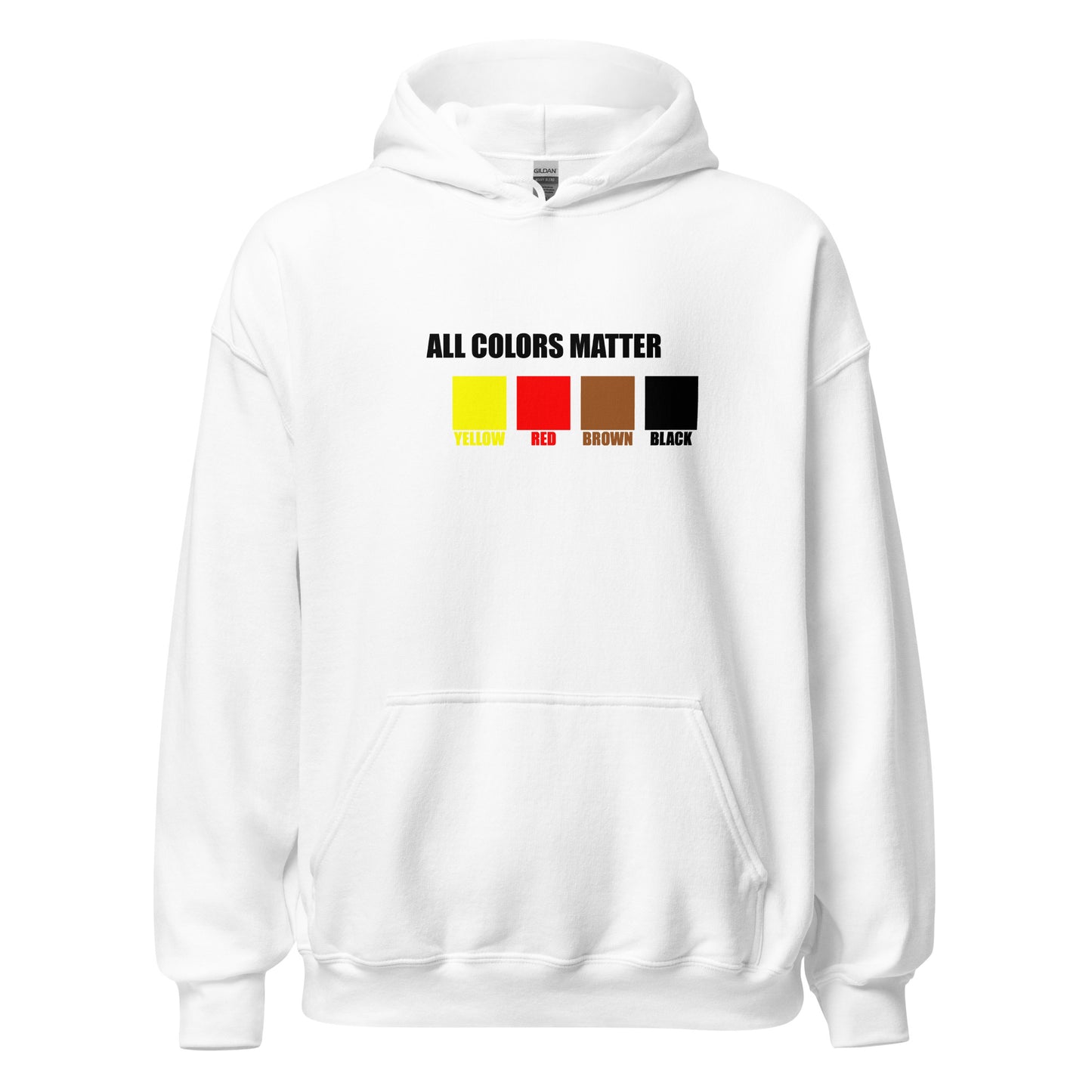 ALL COLORS MATTER HOODIE